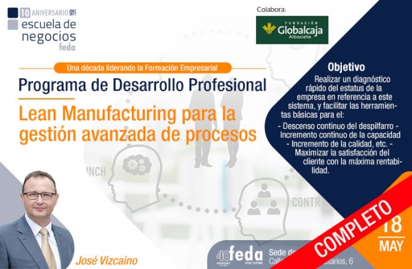 Programa de Desarrollo Profesional. Seminario 4: Lean Manufacturing para la gestión avanzada de procesos